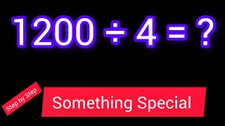 1200 Divided by 4 ||1200 ÷ 4||How do you divide 1200 by 4 step by step||Long Division||1200/4