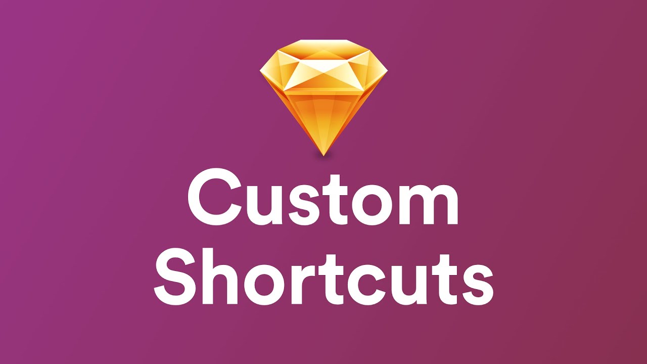 Creating Custom Shortcuts On Sketch 3