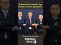 Thailand and Cambodia Reach New Border Ceasefire Deal