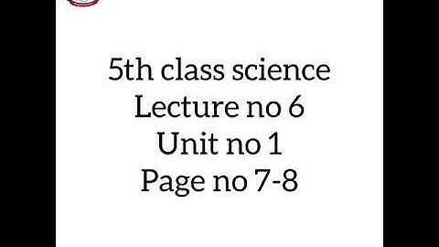 Class - 5 I Science I Lecture 6 Part 1 I Spring Holidays