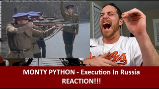 American Reacts to MONTY PYTHON - Execution In Russia REACTION