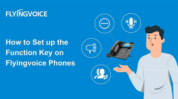 How to Set up the Function Key on Flyingvoice Phones