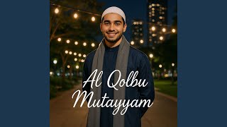 Al Qolbu Mutayyam