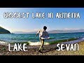 THE BIGGEST LAKE IN ARMENIA   LAKE SEVAN