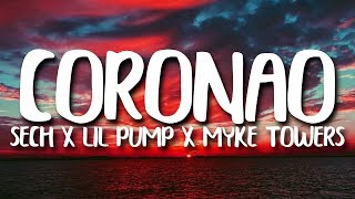 Sech, Lil Pump, Myke Towers, El Alfa, Vin Diesel - Coronao Now REMIX (Letra/Lyrics)