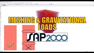 How to Mesh in SAP2000 & Apply Loads