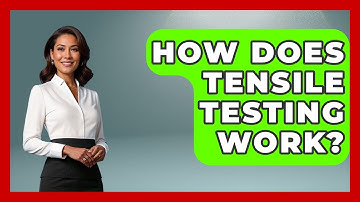 How Does Tensile Testing Work? - Civil Engineering Explained