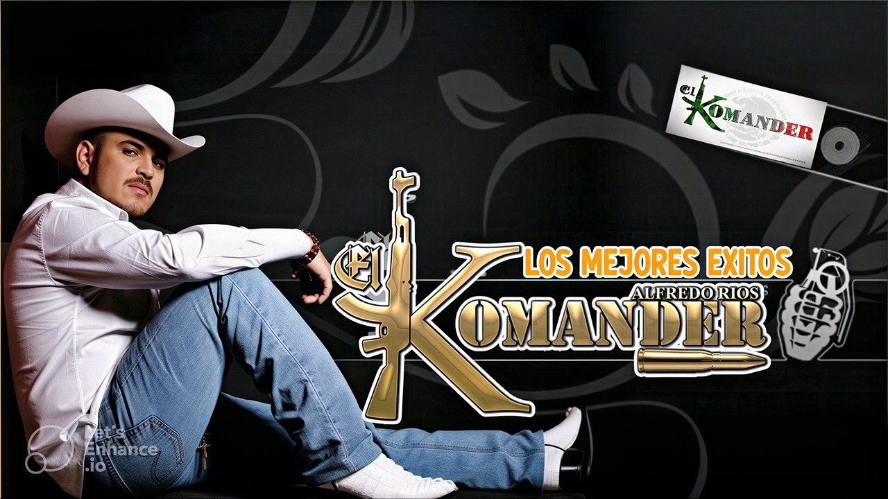 💥 EL KOMANDER - LOS MEJORES ÉXITOS - ALFREDO RIOS 🔥  Corridos Alterados Mix 2026