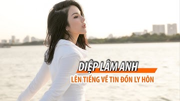 Diệp Lâm Anh lên tiếng trước tin đồn ly hôn chồng đại gia