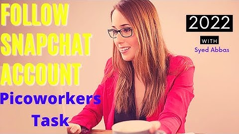 Snapchat Follow Account Task || Picoworkers Snapchat Follow Task || 2022