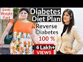Diabetes Diet Plan To Reverse Diabetes |Lose Weight Fast|Diabetic Diet |Diabetes Control|Indian Food