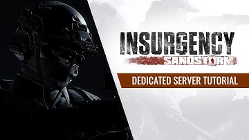 Insurgency: Sandstorm - Dedicated Windows Server Tutorial