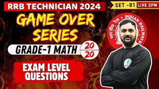 RRB Technician Grade 1 Maths Classes | Game Over Series | Set 01 I 🔥🔥