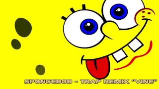 Mymusictester Bob Esponja   SpongeBob   Trap Remix VINE No copyright Resimi