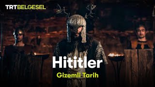 Gizemli Tarih Hititler Trt Belgesel