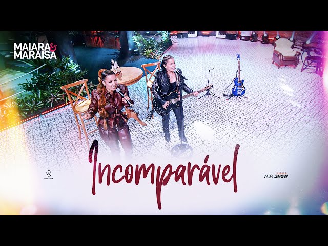 Maiara & Maraisa - Incomparavel