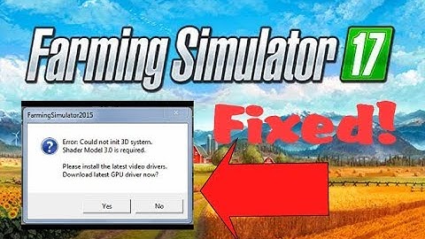 How to fix Farming Simulator 17 "Couldn
