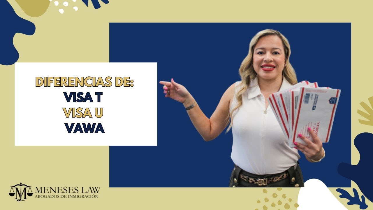 Diferencias de VISA T, VISA U y VAWA - YouTube