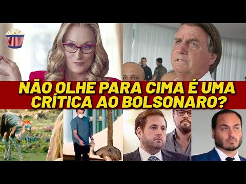 Não Olhe para Cima é uma CRÍTICA ao governo Bolsonaro? Confira e compare!