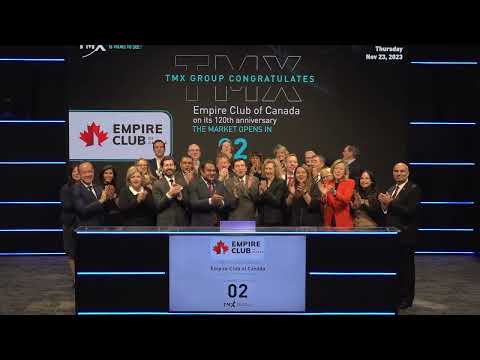 The Empire Club of Canada Opens the Market Thursday, November 23, 2023