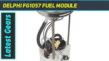 Delphi FG1057 Fuel Module - Short Review