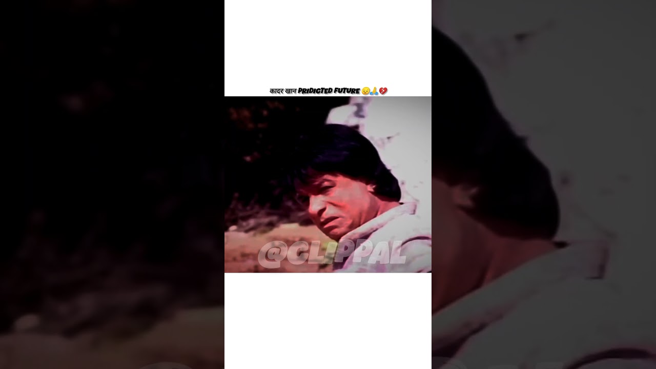 "कादर खान"🙏😔 Predicted 🤯 Future 💯 In 1990💔💔😳 #trueline #kadarkhan #emotional #future #short #viral