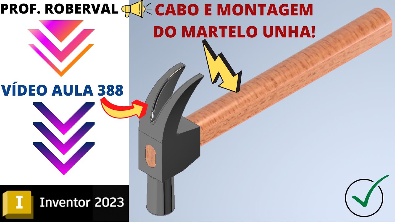 Aula 388 - Modelamento do Cabo e Montagem do Martelo Unha no Inventor ...