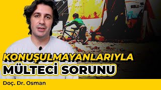 Konuşulmayanları ile Mülteci Sorunumuz