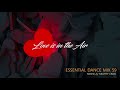 Love Is In The Air Essential Dance Mix 59 Disco Nudisco Housemusic Classics mp3