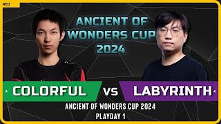 WC3 - [NE] Colorful vs LabyRinth [UD] - Playday 1 - Ancient of Wonders Cup 2024