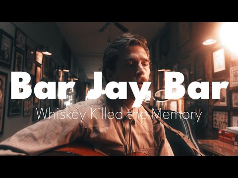 Subdued Sessions | Bar Jay Bar "Whiskey Killed the Memory"
