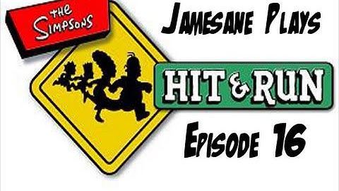 Jamesane Plays | The Simpsons Hit & Run | Episode 16