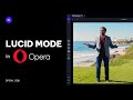 Opera Launches Updated Lucid Mode and Sunrise-Emulating Wallpapers