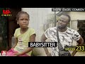 BABYSITTER (Mark Angel Comedy) (Episode 233)