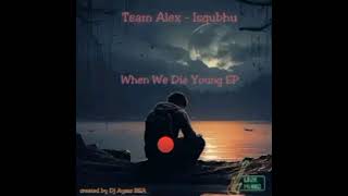 Team Alex- thula sulila (soulful ģqom)