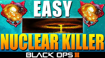 Black Ops 3: HOW TO GET A "NUCLEAR" THE EASY WAY!! ★ (BO3: Best Nuclear Killer Tips And Tricks)
