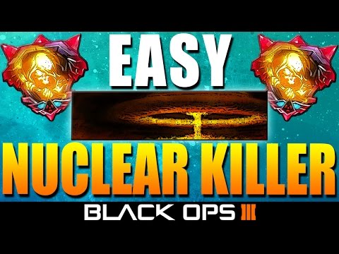 Black Ops 3: HOW TO GET A "NUCLEAR" THE EASY WAY!! ★ (BO3: Best Nuclear Killer Tips And Tricks)