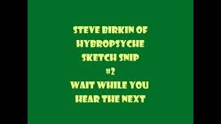 Sketch Snip 02 by Steve of Hybropsyche