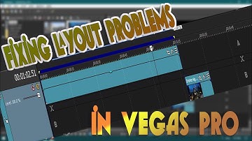 Fixing Layout/Timeline Problems in Vegas Pro