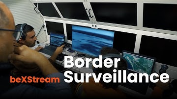 Drone Surveillance for Border Security | Managing UAV Fleets with beXStream