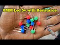 8mm led with 3.7v to 5v Resistance || 5v led light Resistor || Electronics Verma