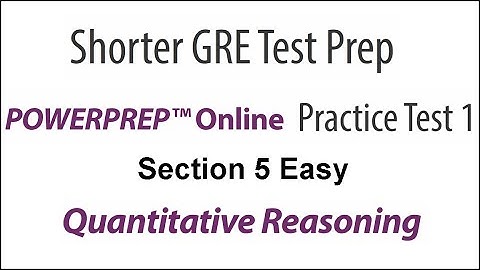 Section 5 Easy Question 01 GRE PowerPrep Online Test 1 Shorter GRE