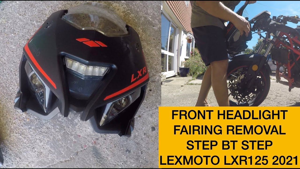 Lexmoto Lxr125 2021 Headlight&Fairing Removal Step By Step - YouTube