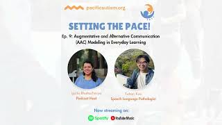 Ep. 9: Augmentative and Alternative Communication (AAC) Modeling in Everyday Learning