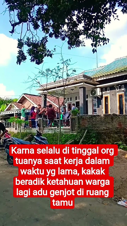 Karna selalu di tinggal org tuanya saat kerja dalam waktu yg lama, kakak beradik ketahuan warga #r