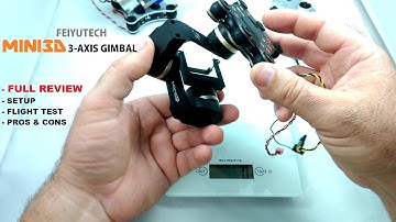 FEIYUTECH MINI 3D Brushless Gimbal Review - [Setup, Flight Test, Pros & Cons]