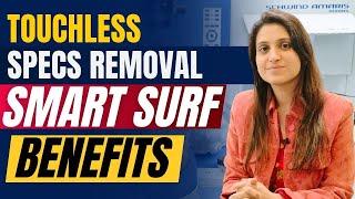 Benefits Of SMART SURF Lasik Surgery