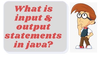 Do you know Input & Output Statements in java? Part-1