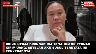 Download Lagu IBUKU KERJA DISINGAPURA 13 TAHUN GK PERNAH KIRIM UANG, SETELAH AKU SUSUL TERNYATA INI PENYEBABNYA MP3