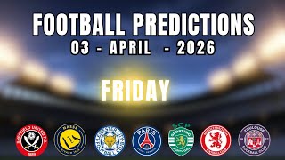 FOOTBALL PREDICTIONS TODAY 03 APRIL 2026 |  LALIGA | LIGUE 1 | KICKIQ | TIPS screenshot 2